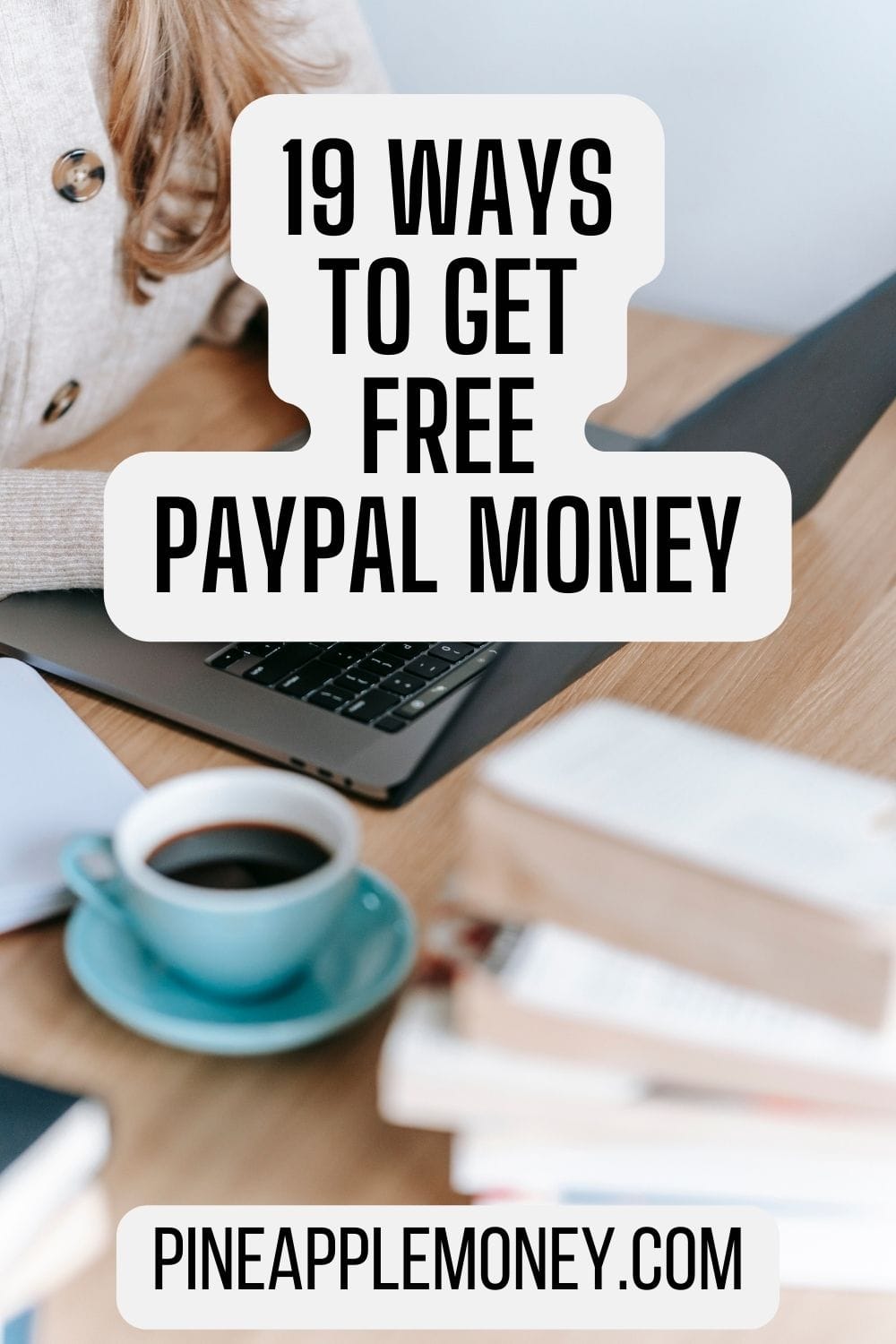 Ways To Get Free PayPal Money Pin