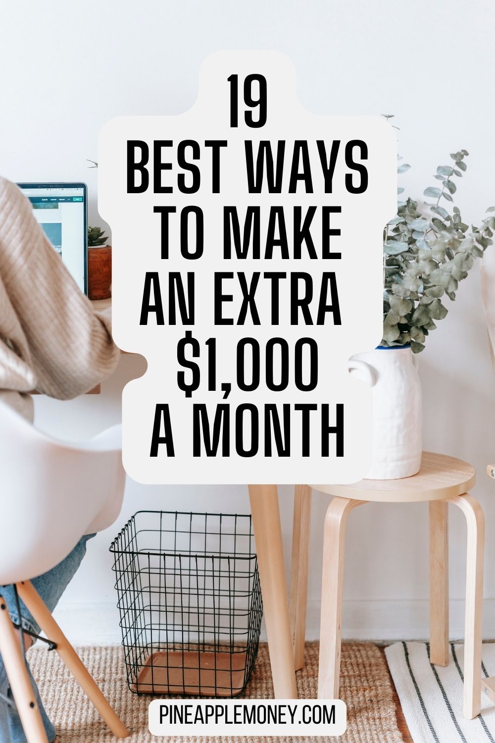 19 Best Ways To Make An Extra $1,000 A Month Pin